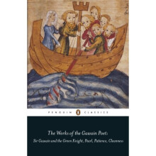 The Works of the Gawain Poet: Sir Gawain and the Green Knight, Pearl, Cleanness, Patience (Penguin Classics)