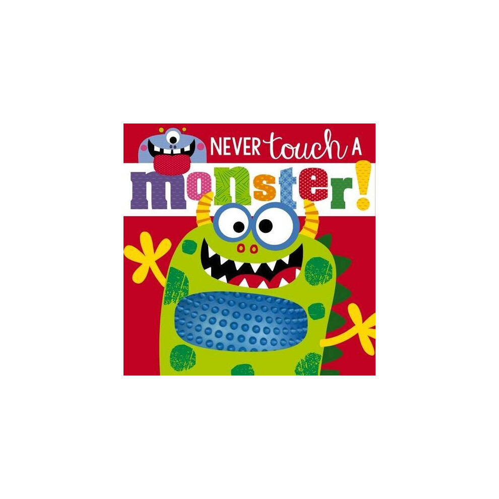 Never Touch a Monster! (Touch and Feel)