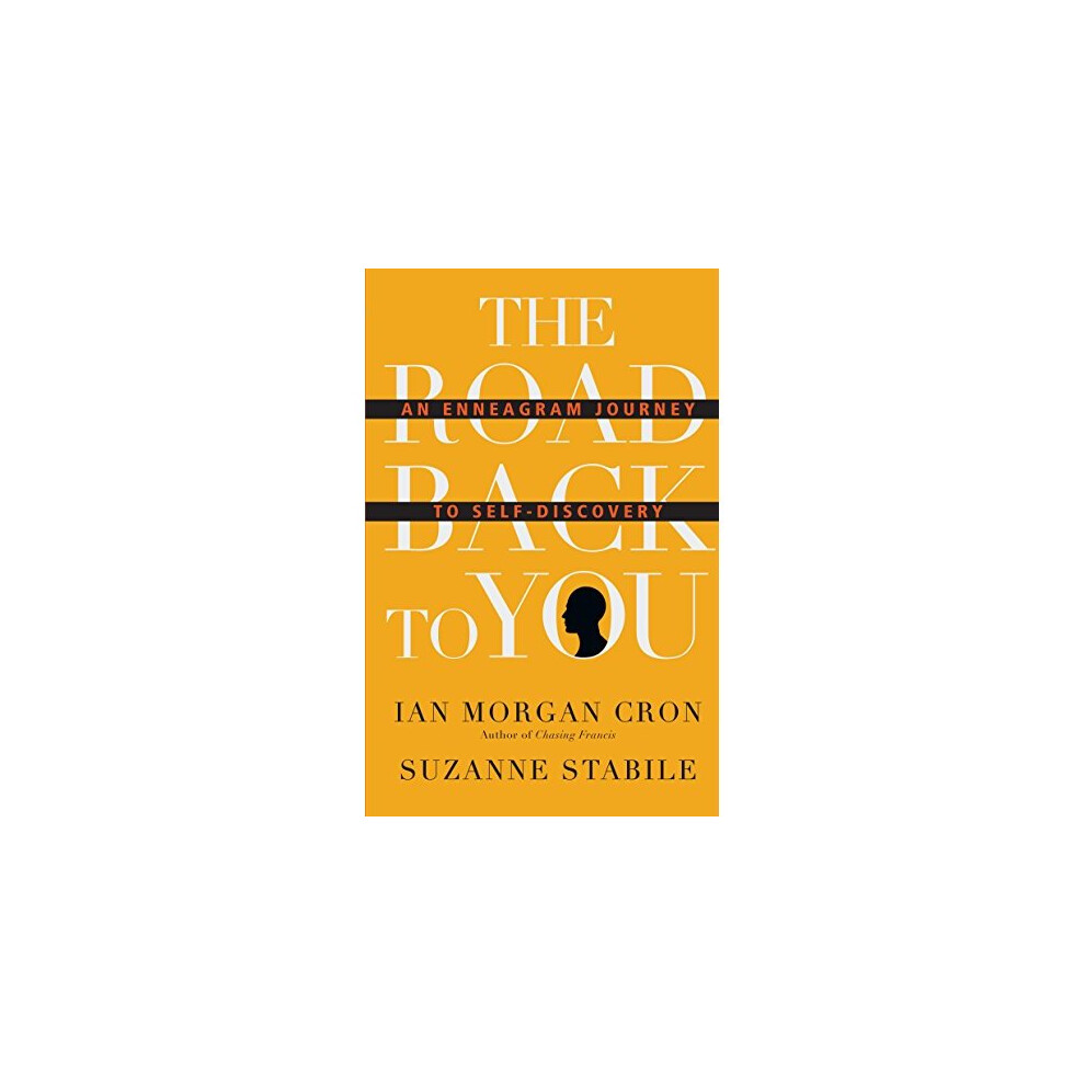 The Road Back to You: An Enneagram Journey to Self-Discovery