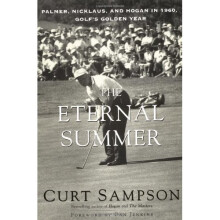 The Eternal Summer: Palmer, Nicklaus and Hogan in 1960, Golf's Golden Year