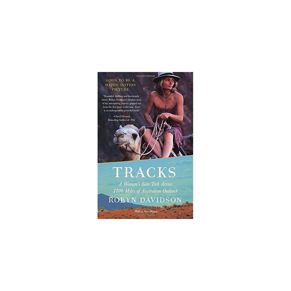 Tracks: a Woman's Solo Trek across 1, 700 Miles of Australian Outback (Vintage Departures)