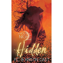 Hidden: Number 10 in series (House of Night)