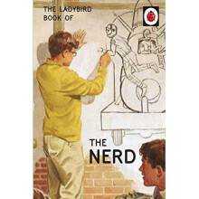 The Ladybird Book of The Nerd (Ladybird for Grown-Ups)
