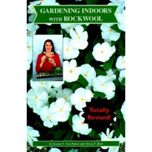 Gardening Indoors with Rockwool (Gardening Indoors)