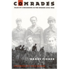 Comrades: Tales of a Brigadista in the Spanish Civil War