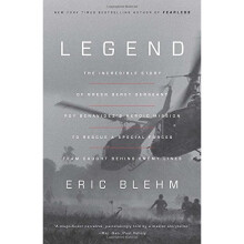 Legend: A Harrowing Story from the Vietnam War of One Green Beret's Heroic Mission to Rescue a Special Forces Team Caught Behind Enemy Lines