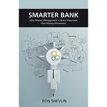 Smarter Bank: Why Money Management is More Important Than Money Movement to Banks and Credit Unions