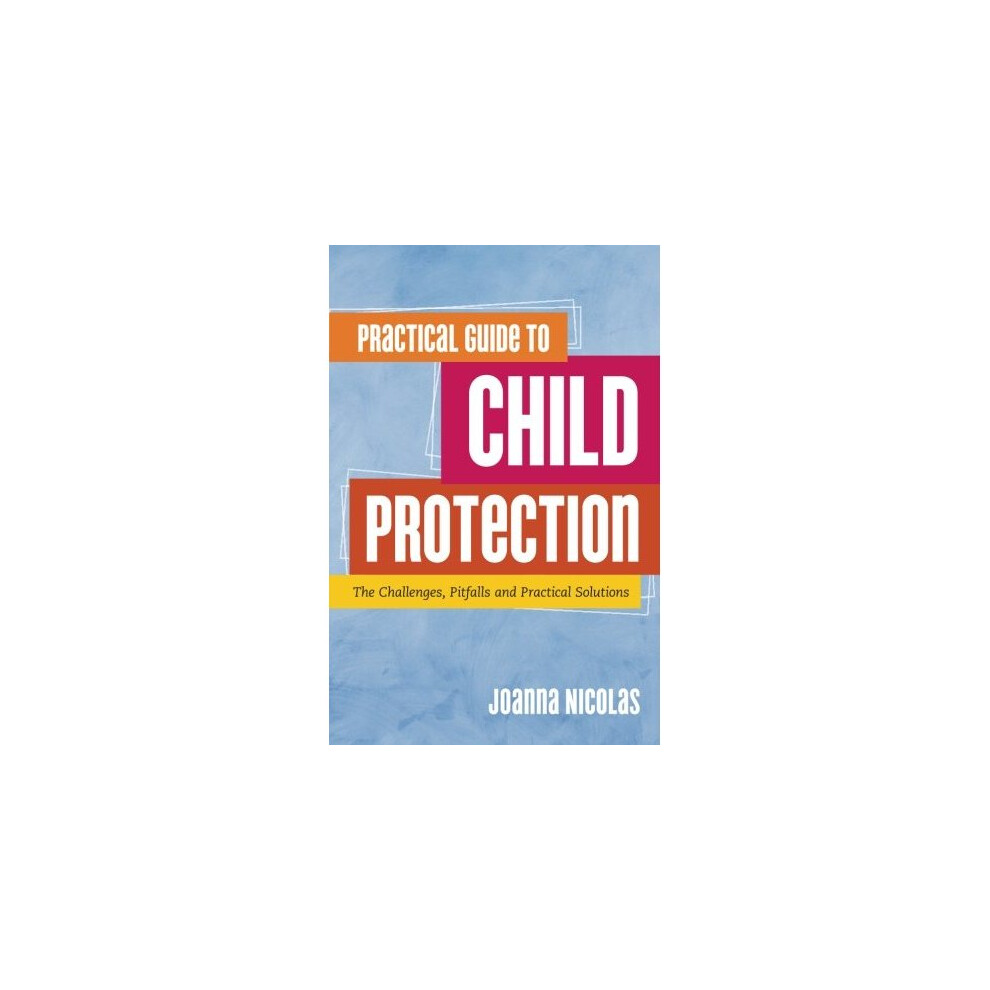 Practical Guide to Child Protection