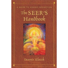 The Seer's Handbook: A Guide to Higher Perception