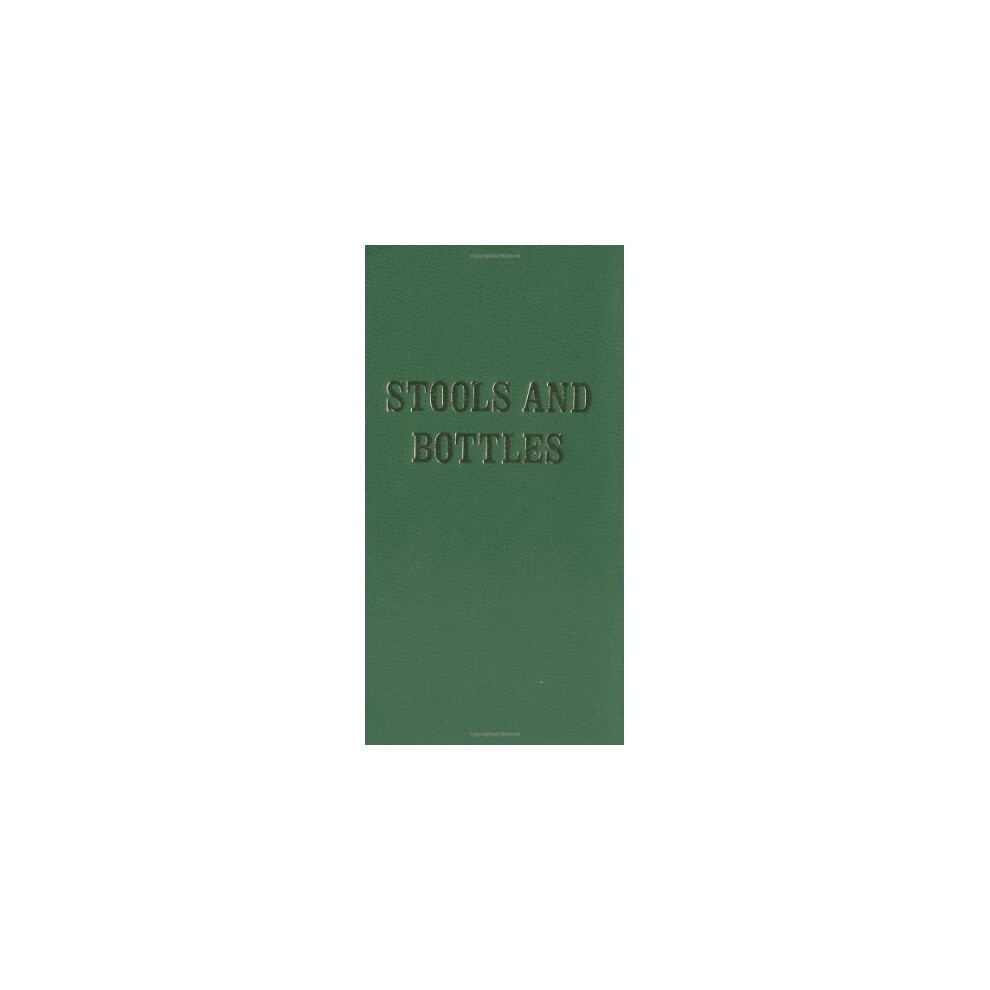 Stools and Bottles: A Study of Character Defects - 31 Daily Meditations