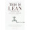 This is Lean: Resolving the Efficiency Paradox 1