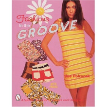 Fashions in the Groove, 1960s (Schiffer Book for Collectors and Designers)