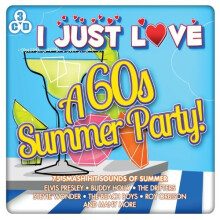 I JUST LOVE A 60S SUMMER PARTY [CD]
