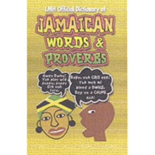 LMH OFFICIAL DICTIONARY OF JAMAICAN WORDS AND PROVERBS