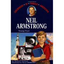 Neil Armstrong: Young Flyer (Childhood of Famous Americans (Paperback))