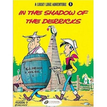 In the Shadow of the Derricks: v. 5 (Lucky Luke Adventure) - Book