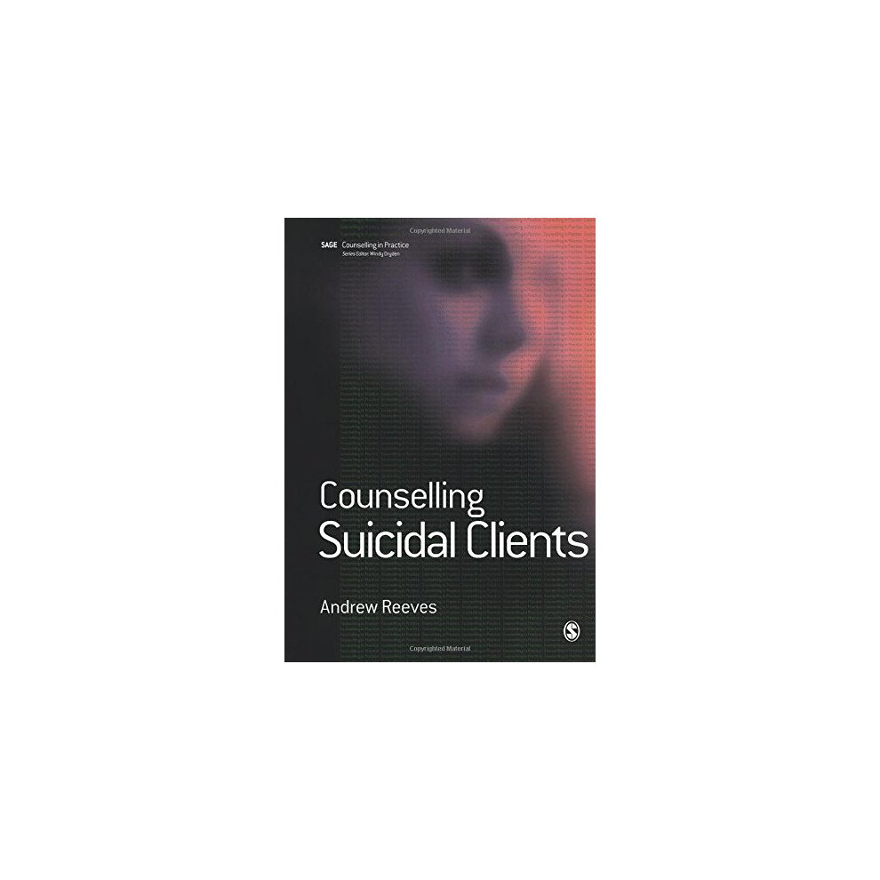 Counselling Suicidal Clients by Andrew Reeves PAPERBACK 9781412946360 - Image 6