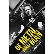 Of Metal and Man: The Definitive Biography of James Hetfield
