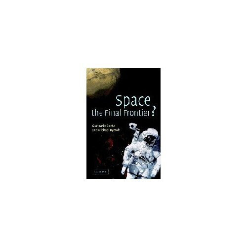 Space, the Final Frontier?