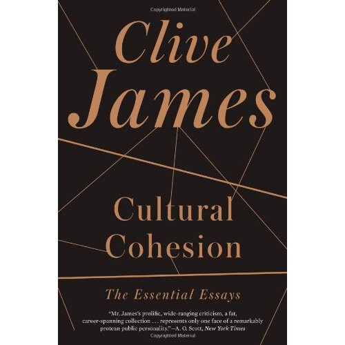 Cultural Cohesion: The Essential Essays, 1968-2002