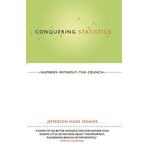 Conquering Statistics: Numbers Without the Crunch