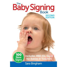 The Baby Signing Book: Includes 450 ASL Signs for Babies & Toddlers