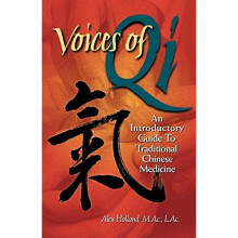 Voices of Qi: An Introductory Guide to Traditional Chinese Medicine