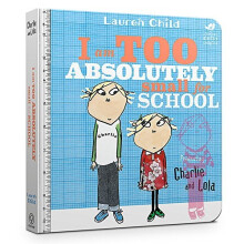 I Am Too Absolutely Small For School (Charlie and Lola)