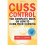 Cuss Control: The Complete Book on How to Curb Your Cursing 1