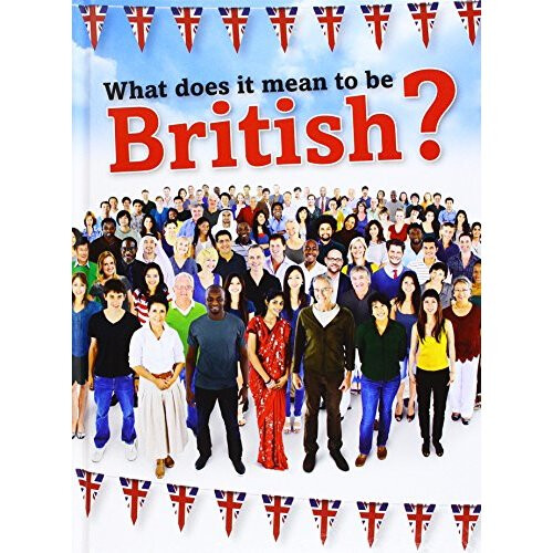 What Does it Mean to be British? (Raintree perspectives)