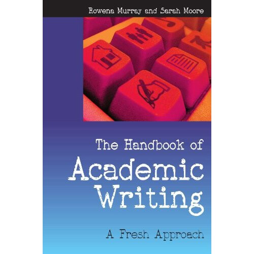 The Handbook Of Academic Writing: A Fresh Approach