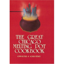 The Great Chicago Melting Pot Cookbook