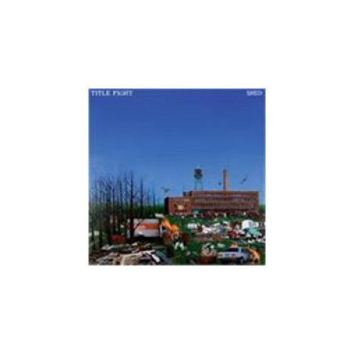 TITLE FIGHT - SHED  - CD