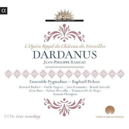 PYGMALION; DIR. RAPHAEL PIC - JEAN PHILIPPE RAMEAU: DARDANUS - CD on OnBuy