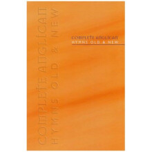Complete Anglican Hymns Old and New, Full Music Edition (Hymns Old & New)