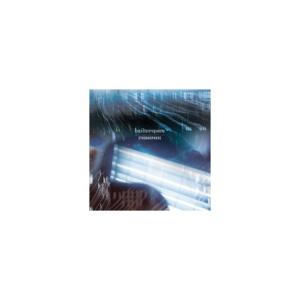 BAILTERSPACE - STROBOSPHERE - CD