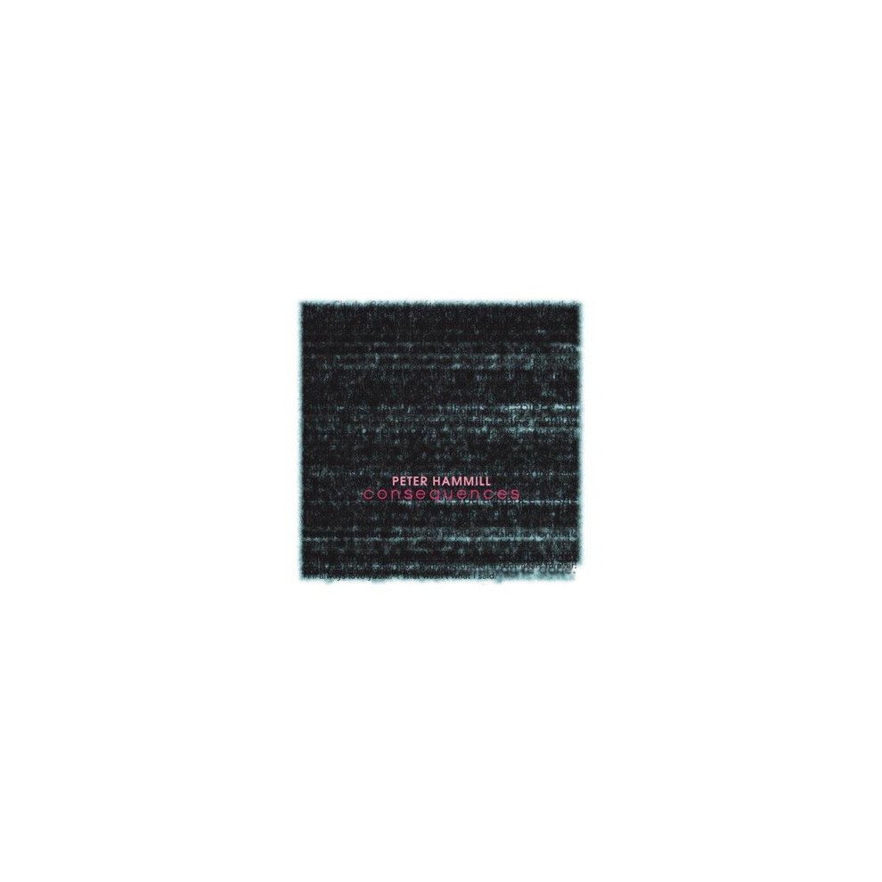 HAMMILL; PETER - CONSEQUENCES - CD