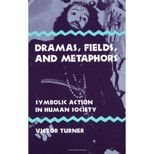Dramas, Fields, and Metaphors: Symbolic Action in human societies