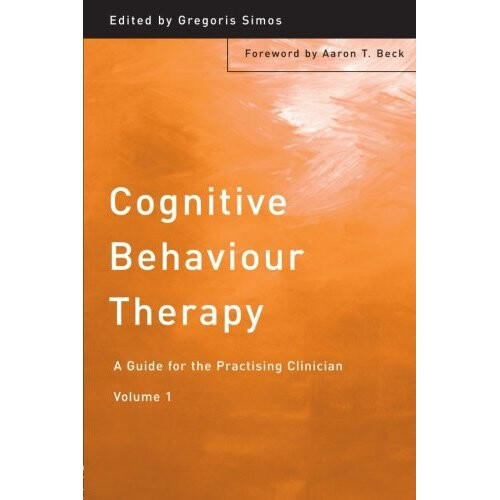 Cognitive Behaviour Therapy: A Guide for the Practising Clinician ...