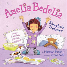 Amelia Bedelia Storybook Treasury: Amelia Bedelia's First Day of School; Amelia Bedelia's First Field Trip; Amelia Bedelia Makes a Friend; Amelia ...