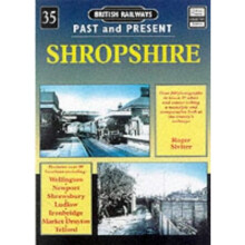 Shropshire (British Railways Past & Present)