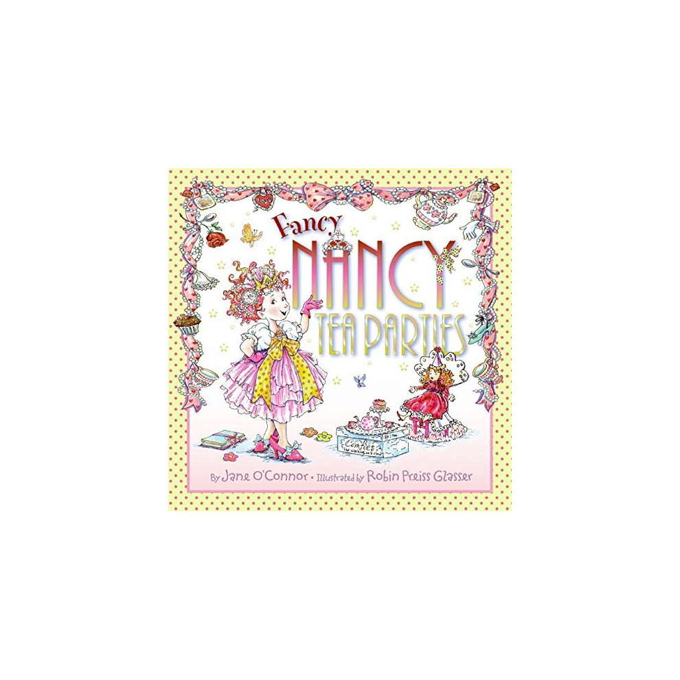 Fancy Nancy Tea Parties