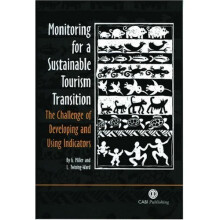 Monitoring for a Sustainable Tourism Transition: The Challenge of Developing and Using Indicators