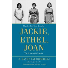 Jackie, Ethel, Joan: Women of Camelot