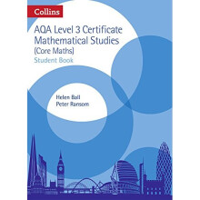 AQA Level 3 Mathematical Studies Student Book (AQA Core Maths)