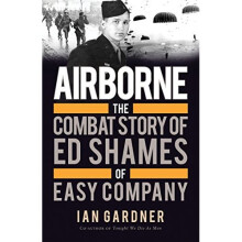 Airborne: The Combat Story of Ed Shames of Easy Company - Book