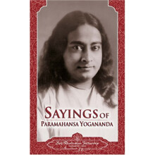 Sayings of Paramahansa Yogananda