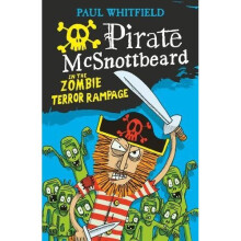 Pirate McSnottbeard in the Zombie Terror Rampage (Pirate Mcsnottbeard 1)