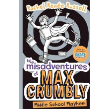 The Misadventures of Max Crumbly 2: Middle School Mayhem