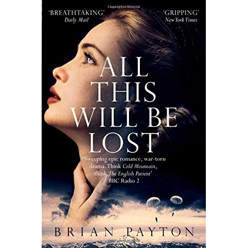 All This Will Be Lost